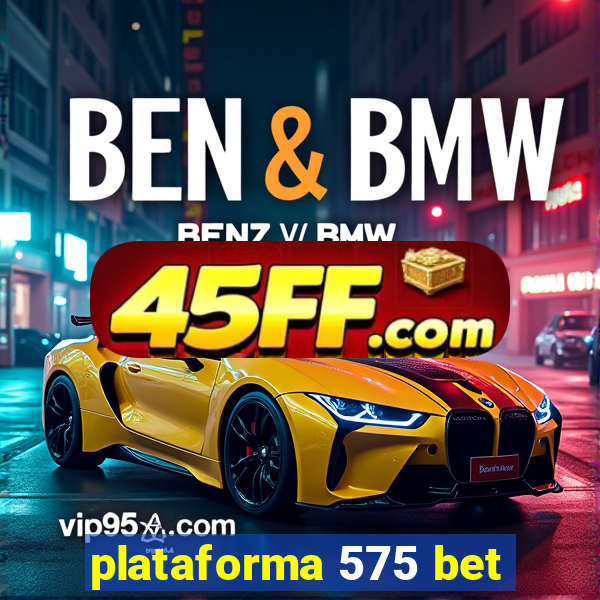 plataforma 575 bet